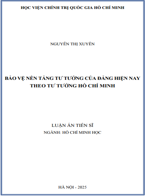 Luận án Bảo vệ nền tảng tư tưởng của Đảng hiện nay theo tư tưởng Hồ Chí Minh