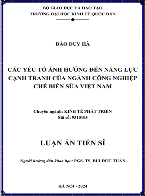 Luận án –  Các yếu tố ảnh hưởng đến năng lực cạnh tranh của ngành công nghiệp chế biến sữa Việt Nam