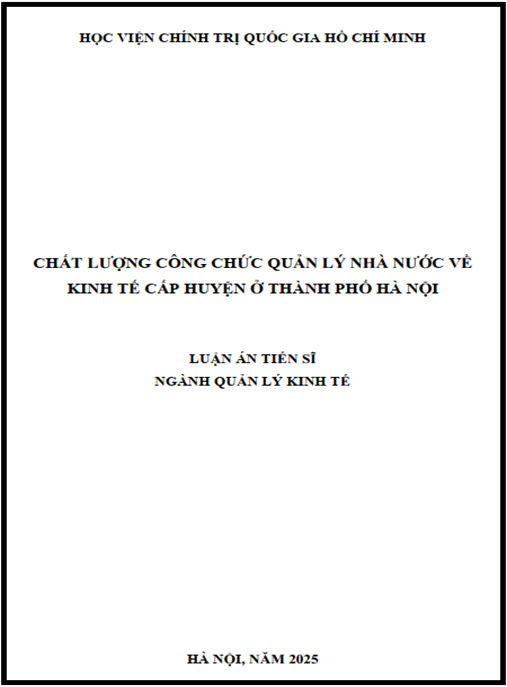 Luận án Chất lượng công chức quản lý nhà nước về kinh tế cấp huyện ở thành phố Hà Nội