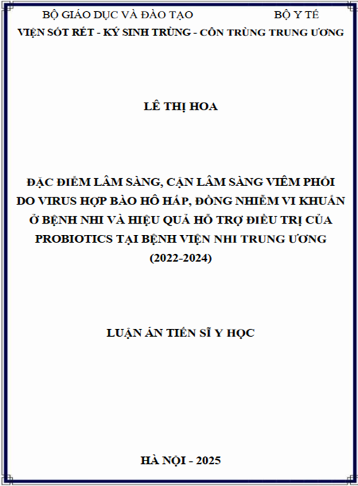 Luận án –  Đặc điểm lâm sàng – cận lâm sàng viêm phổi do virus hợp bào hô hấp – đồng nhiễm vi khuẩn ở bệnh nhi và hiệu quả hỗ trợ điều trị của Probiotics tại Bệnh viện Nhi Trung ương