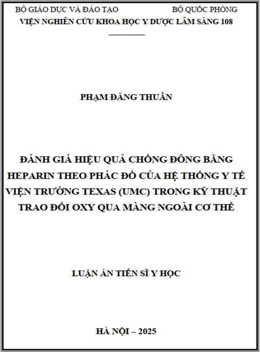 Luận án –  Đánh giá hiệu quả chống đông bằng heparin theo phác đồ của Hệ thống Y tế viện trường Texas (UMC) trong kỹ thuật trao đổi oxy qua màng ngoài cơ thể