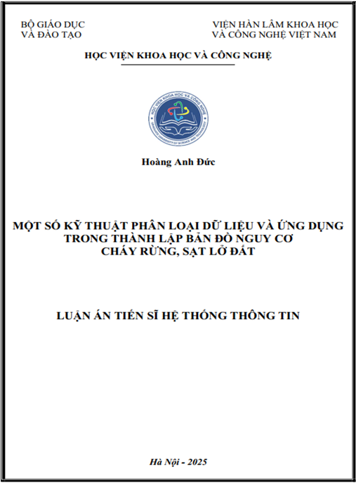 Luận án Một số kỹ thuật phân loại dữ liệu và ứng dụng trong thành lập bản đồ nguy cơ cháy rừng – sạt lở đất