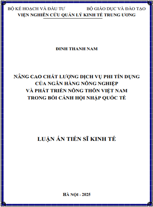 Luận án –  Nâng cao chất lượng dịch vụ phi tín dụng của Ngân hàng nông nghiệp và phát triển nông thôn Việt Nam trong bối cảnh hội nhập quốc tế