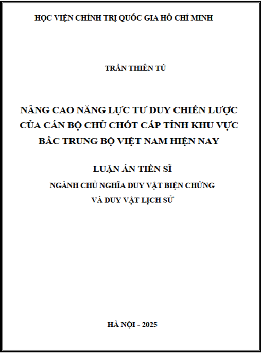 Luận án Nâng cao năng lực tư duy chiến lược của cán bộ chủ chốt cấp tỉnh khu vực Bắc Trung Bộ Việt Nam