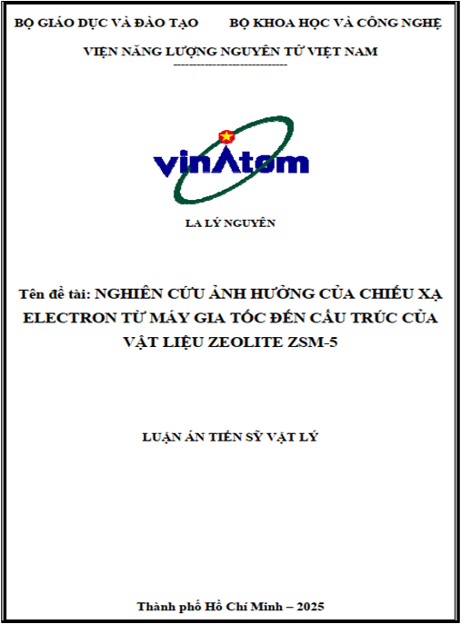 Luận án Nghiên cứu ảnh hưởng của chiếu xạ electron từ máy gia tốc đến cấu trúc của vật liệu zeolite ZSM-5