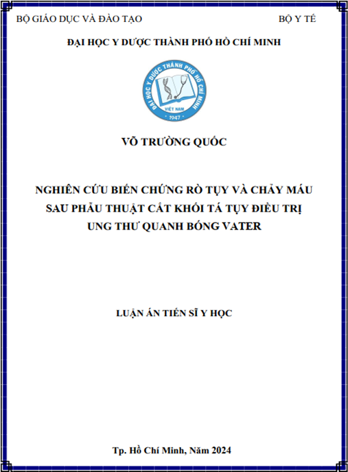 Luận án –  Nghiên cứu biến chứng rò tụy và chảy máu sau phẫu thuật cắt khối tá tụy điều trị ung thư quanh bóng Vater