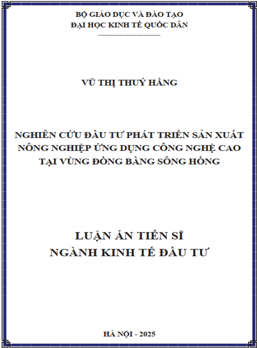 Luận án Nghiên cứu đầu tư phát triển sản xuất nông nghiệp ứng dụng công nghệ cao tại vùng Đồng bằng sông Hồng