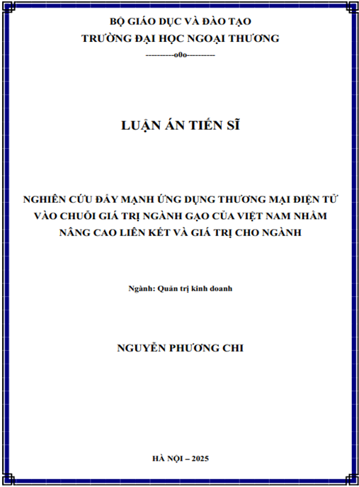 Luận án Nghiên cứu đẩy mạnh ứng dụng thương mại điện tử vào chuỗi giá trị ngành gạo của Việt Nam nhằm nâng cao liên kết và giá trị cho ngành