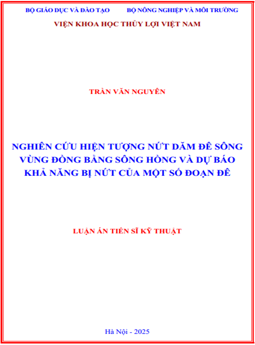 Luận án Nghiên cứu hiện tượng nứt dăm đê sông vùng đồng bằng sông Hồng và dự báo khả năng bị nứt của một số đoạn đê
