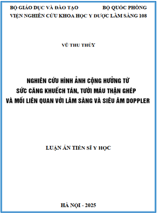 Luận án Nghiên cứu hình ảnh cộng hưởng từ sức căng khuếch tán – tưới máu thận ghép và mối liên quan với lâm sàng và siêu âm Doppler