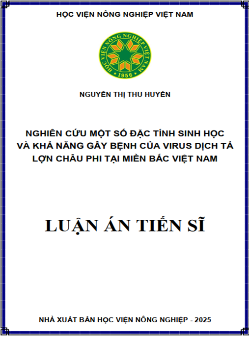 Luận án Nghiên cứu một số đặc tính sinh học và khả năng gây bệnh của virus Dịch tả lợn châu Phi tại miền Bắc Việt Nam