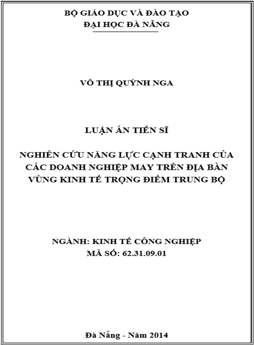 Luận án Nghiên cứu năng lực cạnh tranh của các doanh nghiệp may trên địa bàn vùng kinh tế trọng điểm Trung bộ