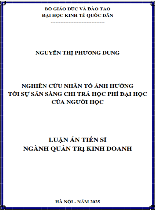 Luận án Nghiên cứu nhân tố ảnh hưởng tới sự sẵn sàng chi trả học phí đại học của người học