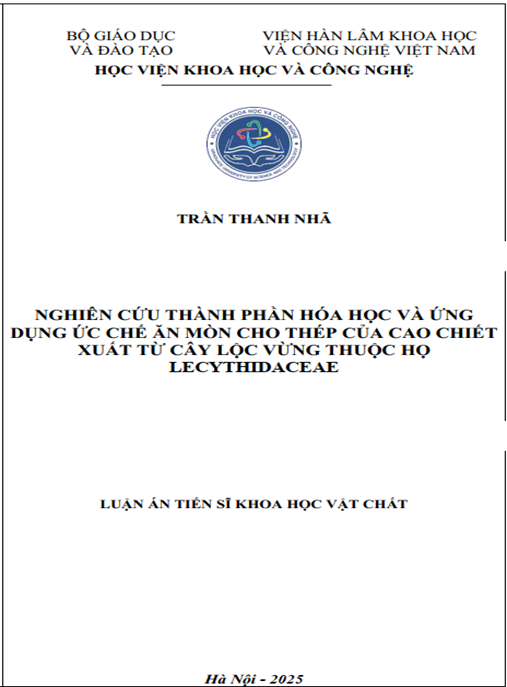 Luận án Nghiên cứu thành phần hóa học và ứng dụng ức chế ăn mòn cho thép của cao chiết xuất từ cây Lộc vừng thuộc họ Lecythidac