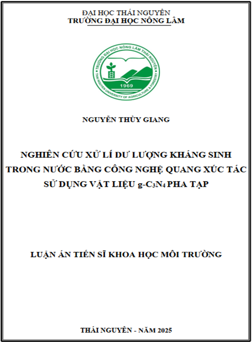 Luận án Nghiên cứu xử lí dư lượng kháng sinh trong nước bằng công nghệ quang xúc tác sử dụng vật liệu g-C3N4 pha tạp