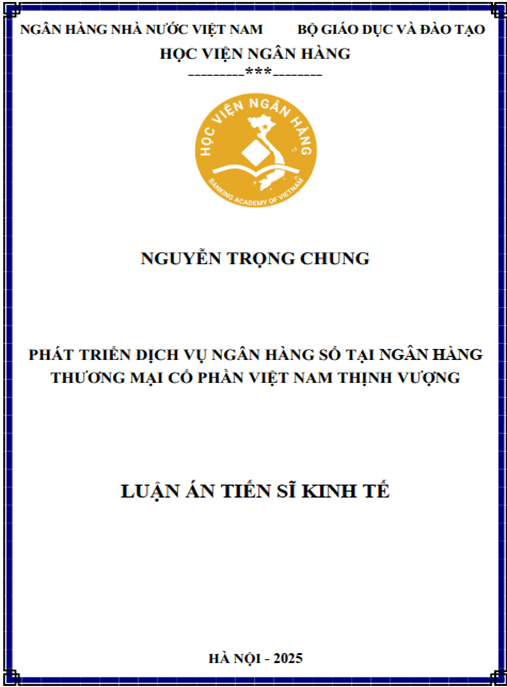 Luận án Phát triển dịch vụ ngân hàng số tại Ngân hàng thương mại cổ phần Việt Nam Thịnh Vượng