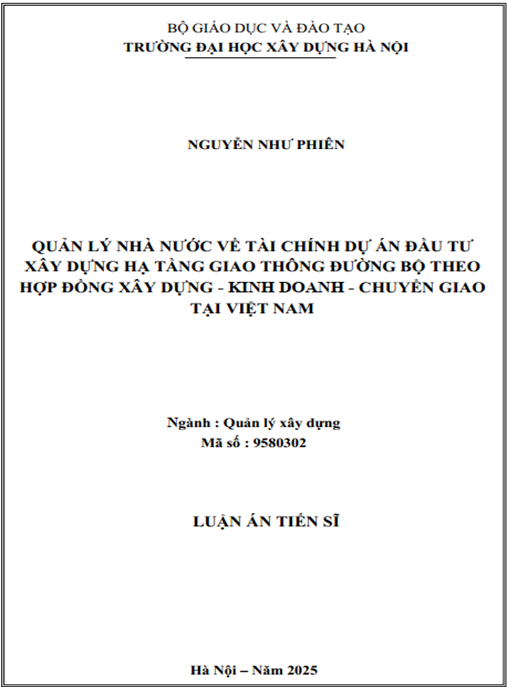 Luận án Quản lý nhà nước về tài chính dự án đầu tư xây dựng hạ tầng giao thông đường bộ theo hợp đồng xây dựng – kinh doanh – chuyển giao tại Việt Nam.