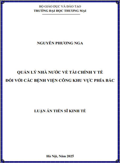 Luận án Quản lý nhà nước về tài chính y tế đối với các bệnh viện công khu vực phía Bắc