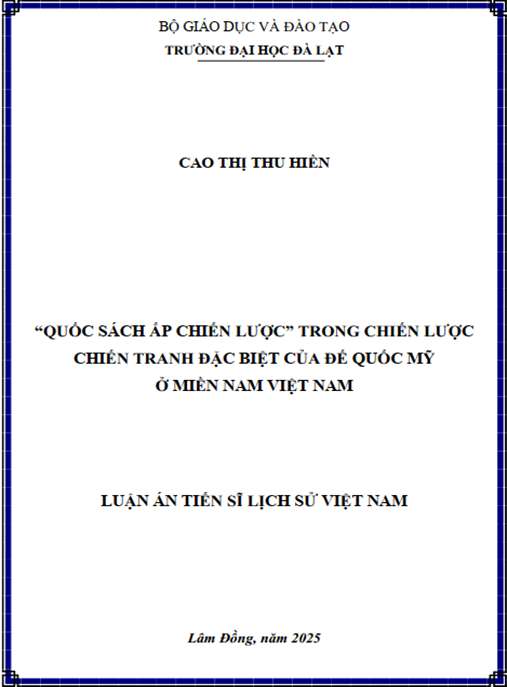 Luận án –  “Quốc sách ấp chiến lược” trong chiến lược chiến tranh đặc biệt của đế quốc Mỹ ở miền Nam Việt Nam