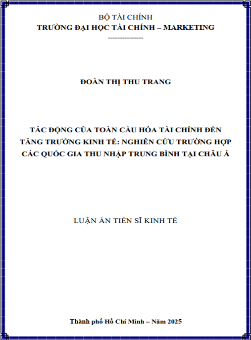 Luận án –  Tác động của toàn cầu hóa tài chính đến tăng trưởng kinh tế – Nghiên cứu trường hợp các quốc gia thu nhập trung bình tại Châu Á