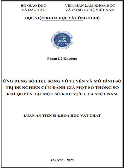 Luận án Ứng dụng dữ liệu sóng vô tuyến và mô hình số trị để nghiên cứu đánh giá một số thông số khí quyển tại một số khu vực của Việt Nam