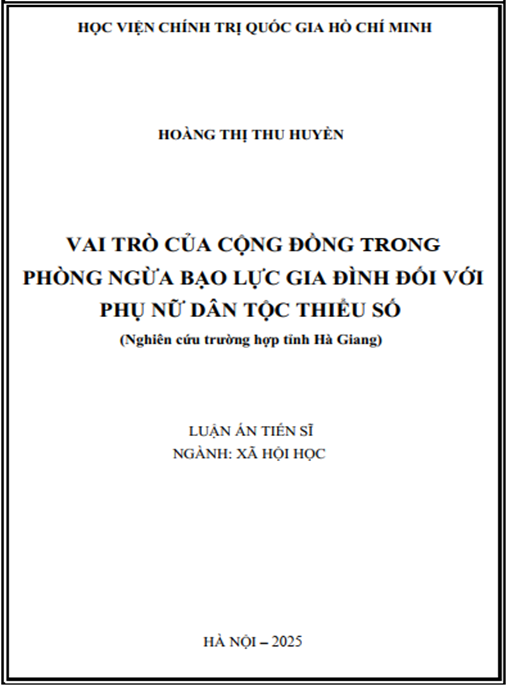 Luận án Vai trò của cộng đồng trong phòng ngừa bạo lực gia đình đối với phụ nữ dân tộc thiểu số (nghiên cứu trường hợp tỉnh Hà Giang)