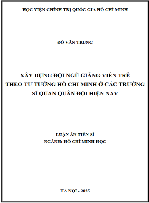 Luận án Xây dựng đội ngũ giảng viên trẻ theo tư tưởng Hồ Chí Minh ở các trường sĩ quan quân đội hiện nay