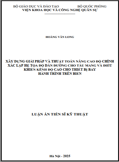 Luận án Xây dựng giải pháp và thuật toán nâng cao độ chính xác lập hệ tọa độ dẫn đường cho tàu mang và điều khiển kênh độ cao cho thiết bị bay hành trình trên biển