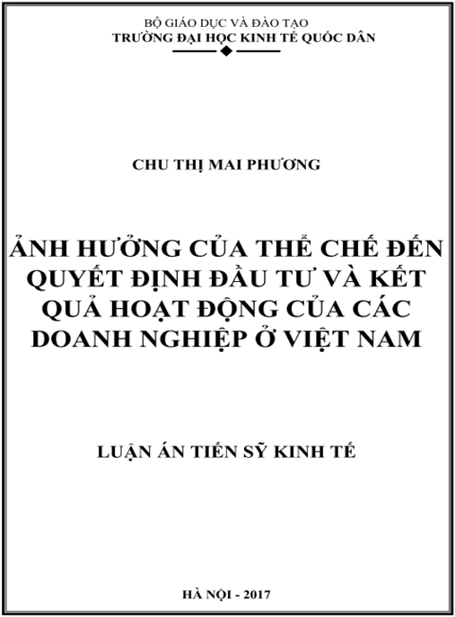 Luận án Ảnh hưởng của thể chế đến quyết định đầu tư và kết quả hoạt động của các doanh nghiệp ở Việt Nam