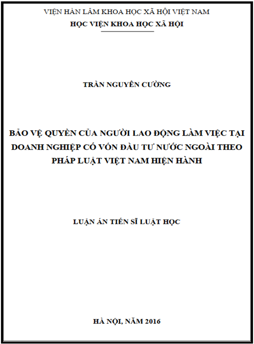 Luận án Bảo vệ quyền của người lao động làm việc tại doanh nghiệp có vốn đầu tư nước ngoài theo pháp luật Việt Nam hiện hành