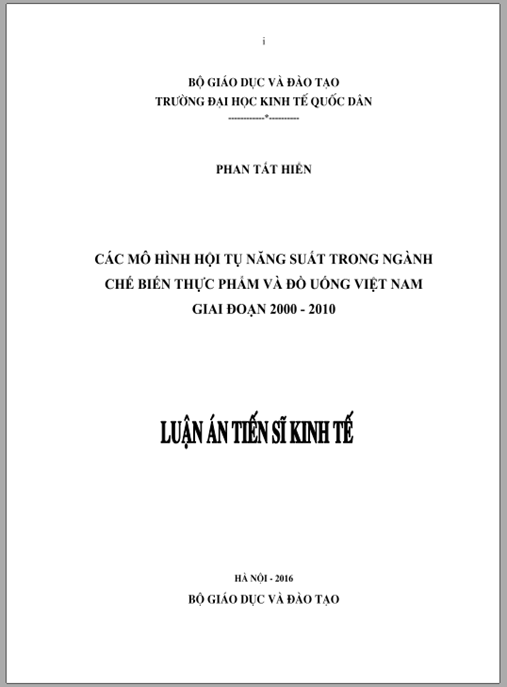Luận án Các mô hình hội tụ năng suất trong ngành chế biến thực phẩm và đồ uống Việt Nam giai đoạn 2000-2010.