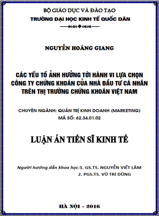 Luận án Các yếu tố ảnh hưởng đến hành vi lựa chọn công ty chứng khoán của nhà đầu tư cá nhân trên thị trường chứng khoán Việt Nam