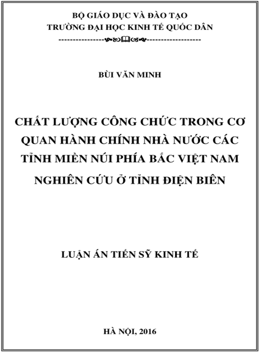 Luận án Chất lượng công chức trong cơ quan hành chính nhà nước các tỉnh miền núi phía Bắc Việt Nam (nghiên cứu ở tỉnh Điện Biên)