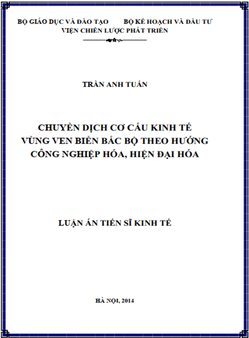 Luận án Chuyển dịch cơ cấu kinh tế (CDCCKT) vùng ven biển Bắc Bộ (VBBB) theo hướng công nghiệp hóa – hiện đại hóa (CNH – HĐH)