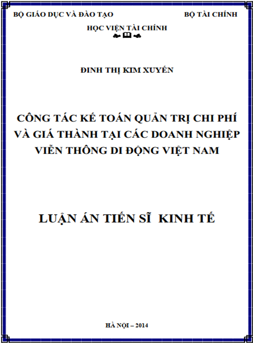 Luận án Công tác kế toán quản trị chi phí và giá thành tại các doanh nghiệp viễn thông di động Việt Nam