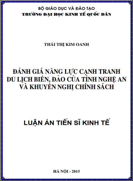 Luận án Đánh giá năng lực cạnh tranh du lịch biển – đảo của tỉnh Nghệ An và khuyến nghị chính sách