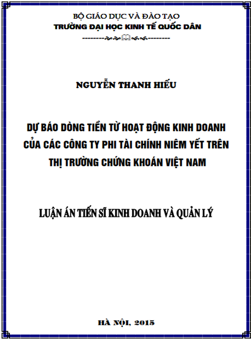 Luận án  Dự báo dòng tiền từ hoạt động kinh doanh của các công ty phi tài chính niêm yết trên thị trường chứng khoán Việt Nam.