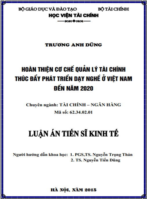 Luận án Hoàn thiện cơ chế quản lý tài chính thúc đẩy phát triển dạy nghề ở Việt Nam đến năm 2020