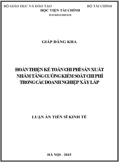 Luận án Hoàn thiện kế toán chi phí sản xuất nhằm tăng cường kiểm soát chi phí trong các doanh nghiệp xây lắp