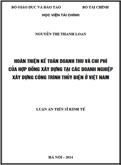 Luận án Hoàn thiện kế toán doanh thu và chi phí của hợp đồng xây dựng tại các doanh nghiệp xây dựng công trình thủy điện ở Việt Nam