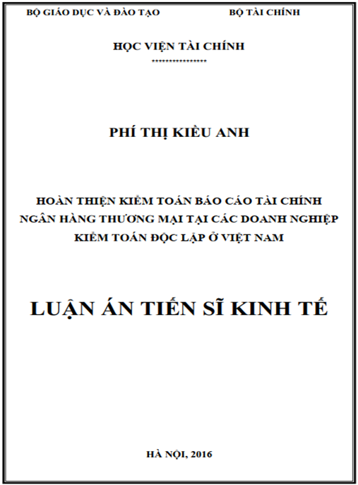 Luận án Hoàn thiện kiểm toán báo cáo tài chính ngân hàng thương mại tại các doanh nghiệp kiểm toán độc lập ở Việt Nam