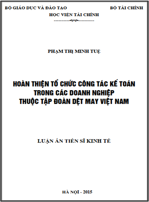 Luận án Hoàn thiện tổ chức công tác kế toán trong các doanh nghiệp thuộc Tập đoàn Dệt May Việt Nam