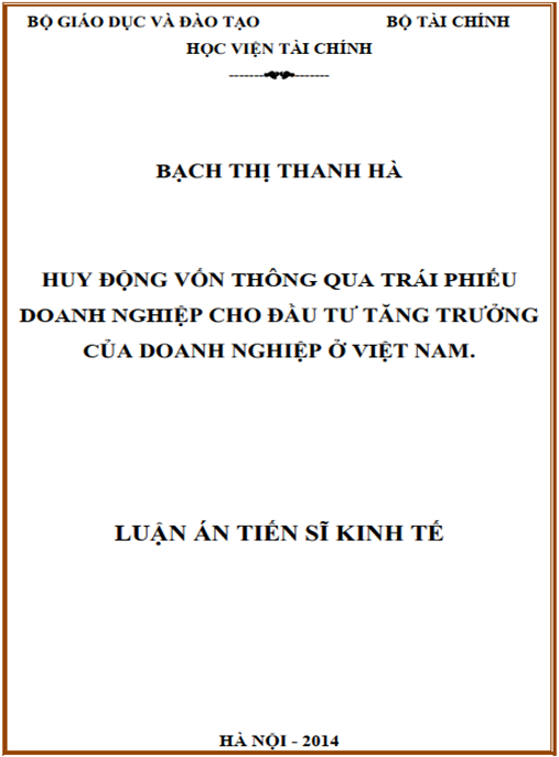 Luận án Huy động vốn thông qua trái phiếu doanh nghiệp cho đầu tư tăng trưởng của doanh nghiệp ở Việt Nam