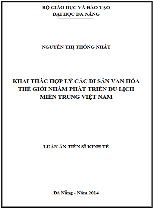 Luận án Khai thác hợp l‎ý các di sản văn hóa thế giới nhằm phát triển du lịch Miền Trung Việt Nam