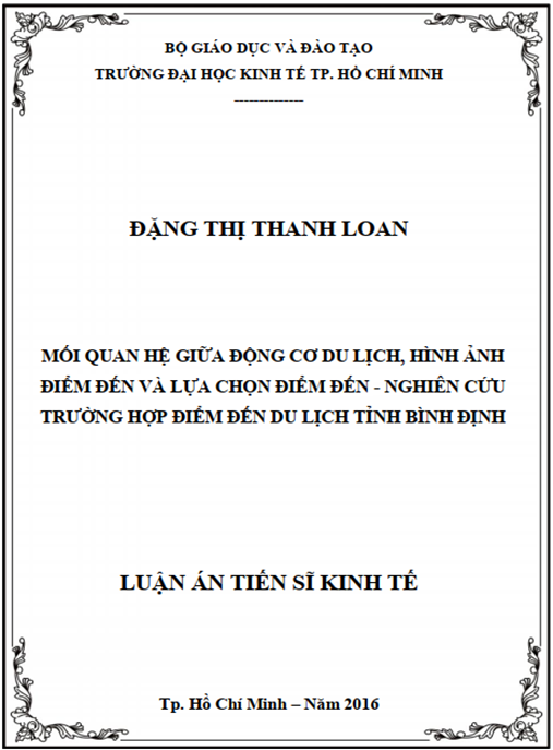 Luận án Mối quan hệ giữa động cô du lịch – hình ảnh điểm đến và lựa chọn điểm đến – Nghiên cứu trường hợp điểm đến du lịch tỉnh Bình Định