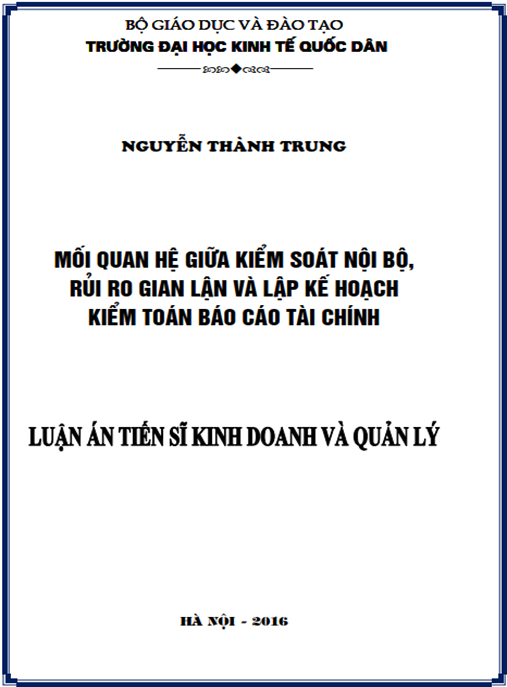 Luận án Mối quan hệ giữa kiểm soát nội bộ, rủi ro gian lận và lập kế hoạch kiểm toán trong kiểm toán báo cáo tài chính