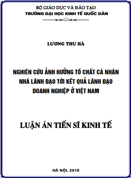 Luận án Nghiên cứu ảnh hưởng của tố chất cá nhân nhà lãnh đạo tới kết quả lãnh đạo doanh nghiệp ở Việt Nam