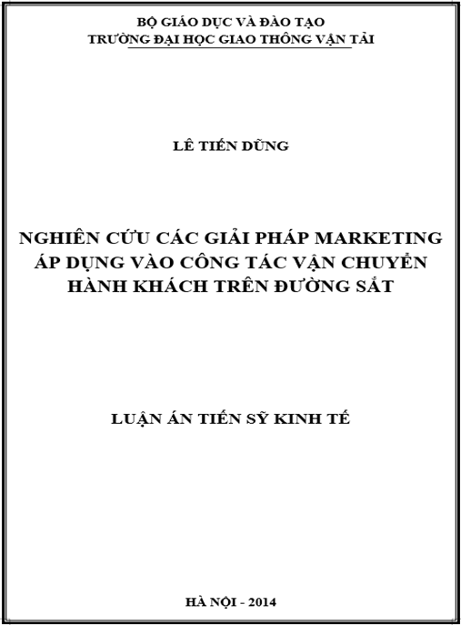 Luận án Nghiên cứu các giải pháp marketing áp dụng vào công tác vận tải hành khách trên đường sắt