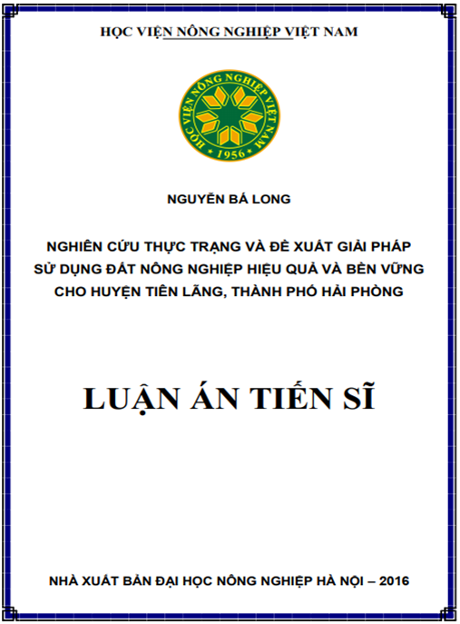 Luận án Nghiên cứu các giải pháp sử dụng hợp lý và hiệu quả đất nông nghiệp cho huyện Tiên Lãng – thành phố Hải Phòng