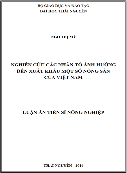 Luận án Nghiên cứu các nhân tố ảnh hưởng đến xuất khẩu một số nông sản của Việt Nam